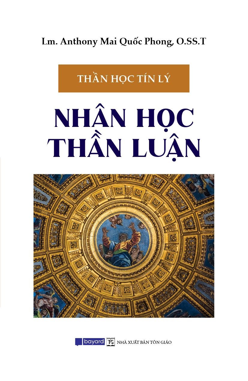 Nhân Học Thần Luận - Linh mục Anthony Mai Quốc Phong, O.SS.T