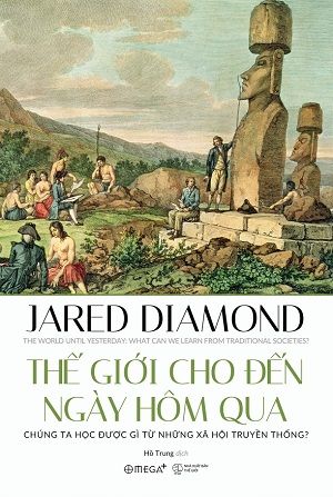 Thế Giới Cho Đến Ngày Hôm Qua (Tái bản 2024) - Jared Diamond