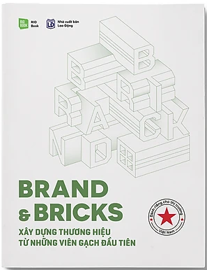 Brand & Bricks - Xây Dựng Thương Hiệu Từ Những Viên Gạch Đầu Tiên
