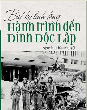 Bút Ký Lính Tăng - Hành Trình Đến Dinh Độc Lập