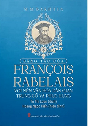 Sáng Tác Của Francois Rabelais Với Nền Văn Hóa Dân Gian Trung Cổ Và Phục Hưng - Bìa cứng - M.M.Bakhtin