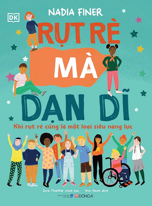 Rụt rè mà dạn dĩ - Khi rụt rè cũng là một loại siêu năng lực - Nadia Finer, Sara Thielker minh họa