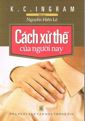 Cách Xử Thế Của Người Nay