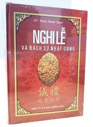 Nghi Lễ Và Bách Sự Nhật Dụng - Thích Hoàn Quan
