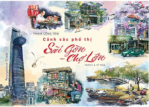 Cảnh Sắc Phố Thị Sài Gòn - Chợ Lớn (Tranh Và Ký Họa)