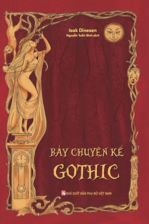 Bảy Chuyện Kể Gothic - Isak Dinesen