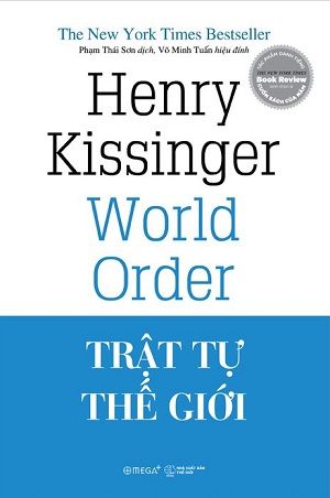 Trật Tự Thế Giới (Tái bản 2023) - Henry Kissinger