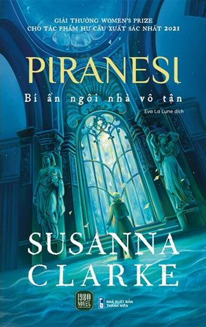Piranesi - Bí Ẩn Ngôi Nhà Vô Tận - Susanna Clarke