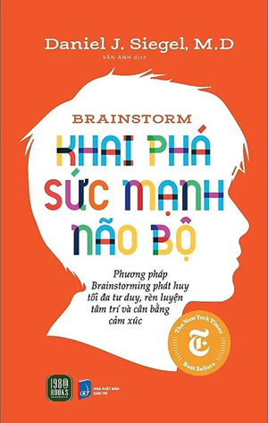 Brainstorm - Khai Phá Sức Mạnh Não Bộ - Daniel J. Siegel