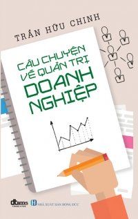 Câu Chuyện Về Quản Trị Doanh Nghiệp