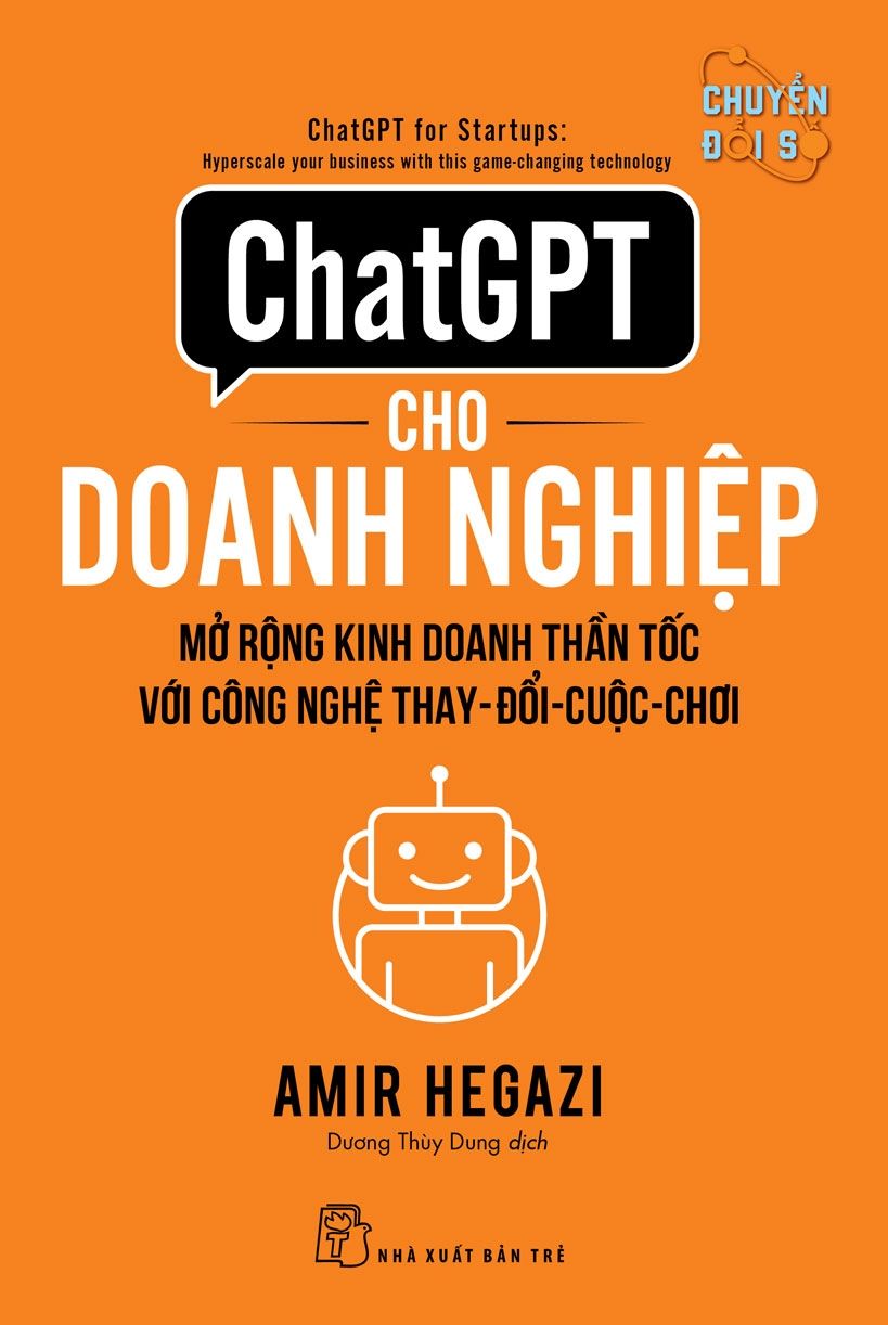 ChatGPT Cho Doanh Nghiệp - Mở Rộng Kinh Doanh Thần Tốc Với Công Nghệ Thay-Đổi-Cuộc-Chơi - Amir Hegazi