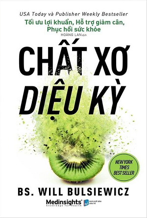 Chất Xơ Diệu Kỳ - Tái Bản 2024 - Will Bulsiewicz