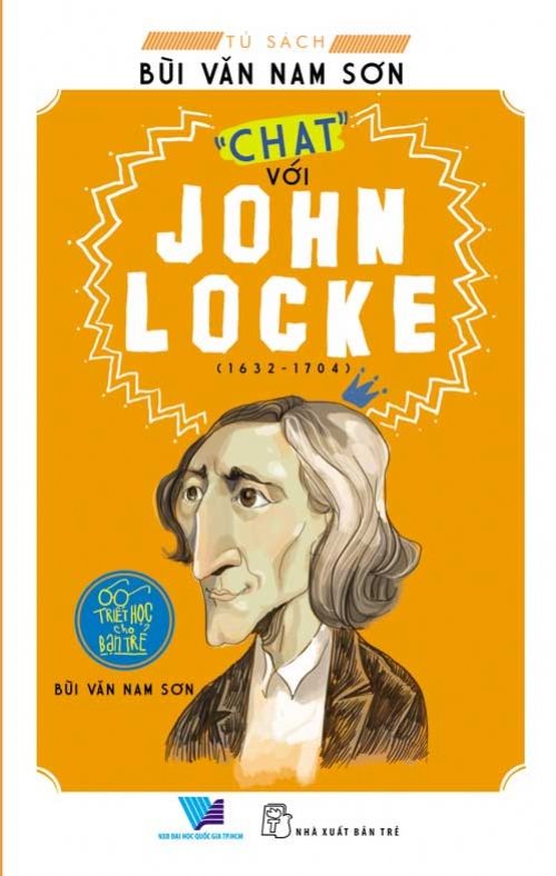 Triết Học Cho Bạn Trẻ - Chat Với John Locke
