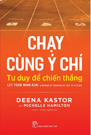 Chạy Cùng Ý Chí: Tư Duy Để Chiến Thắng