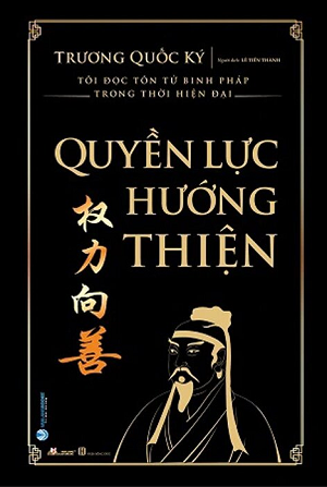 Quyền Lực Hướng Thiện - Trương Quốc Ký