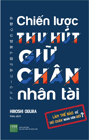 Chiến Lược Thu Hút Giữ Chân Nhân Tài