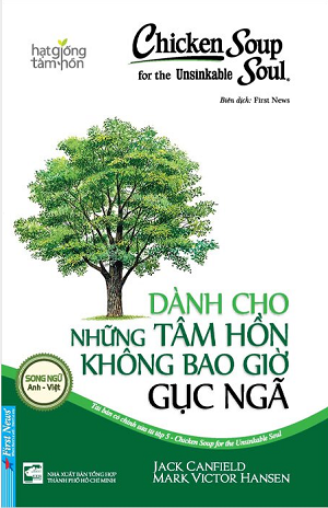 Chicken Soup For The Soul - Dành Cho Những Tâm Hồn Không Bao Giờ Gục Ngã