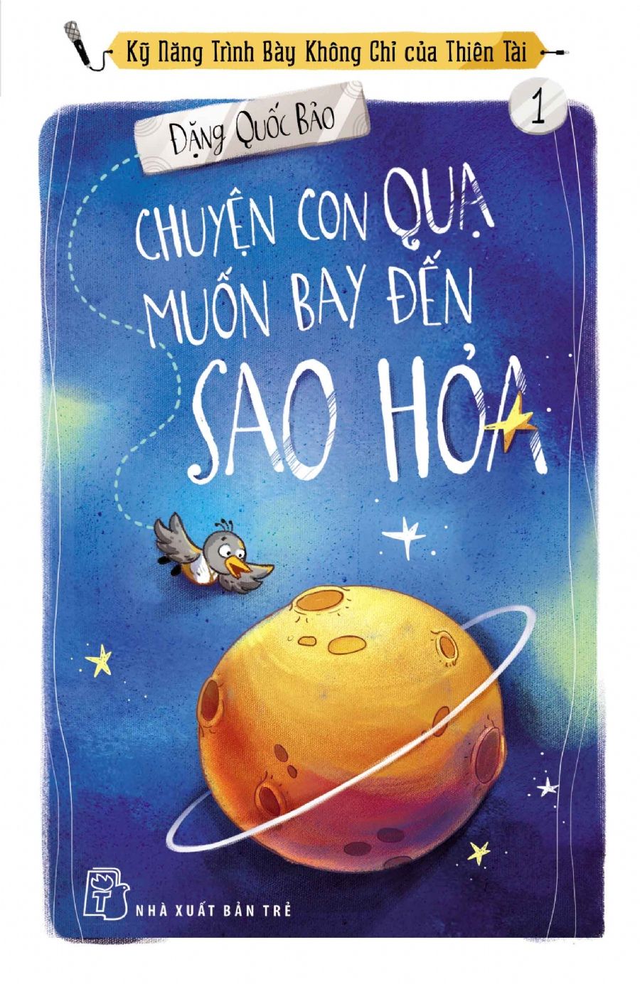 CHUYỆN CON QUẠ MUỐN BAY ĐẾN SAO HỎA