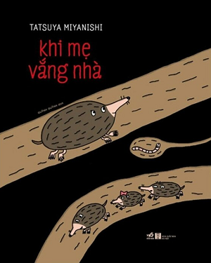 Khi Mẹ Vắng Nhà - Miyanishi Tatsuya