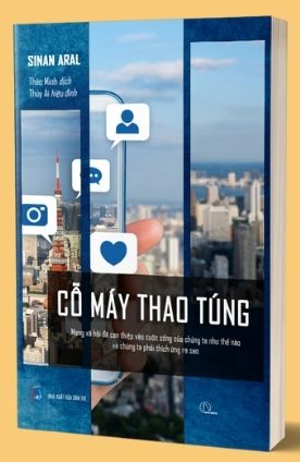 Cỗ máy thao túng - Sinan Aral