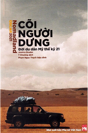 Cõi Người Dưng - Đời Du Dân Mỹ Thế Kỷ 21 - Jessica Bruder
