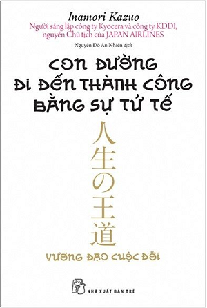 Con Đường Đi Đến Thành Công Bằng Sự Tử Tế