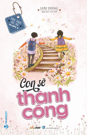 Con Sẽ Thành Công - Tái Bản 2023 - Lưu Dung