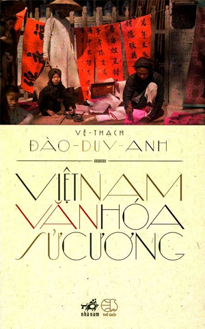 Việt Nam Văn Hoá Sử Cương (Tái bản 2023) - Đào Duy Anh