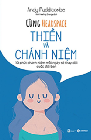 Cùng Headspace - Thiền và chánh niệm - Andy Puddicombe