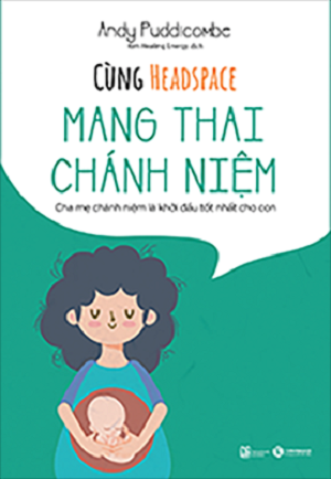 Cùng Headspace - Mang thai chánh niệm - Andy Puddicombe