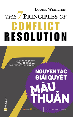 Bảy Nguyên Tắc Giải Quyết Mâu Thuẫn - Louisa Weinstein