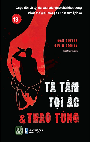 Tà Tâm, Tội Ác Và Thao Túng - Max Cutler, Kevin Conley