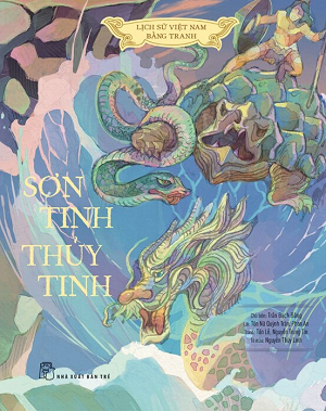 Lịch Sử Việt Nam Bằng Tranh - Sơn Tinh Thủy Tinh