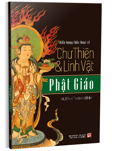 Biểu tượng thần thoại về Chư thiên & Linh vật Phật Giáo - Huỳnh Thanh Bình