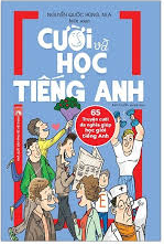Cười Và Học Tiếng Anh - 65 Truyện Cười Đa Nghĩa Giúp Học Giỏi Tiếng Anh