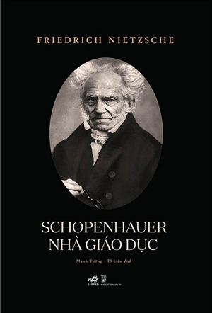 Schopenhauer Nhà Giáo Dục - Friedrich Nietzsche (Tái bản 2023)