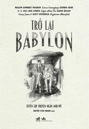 Trở Lại Babylon (Tuyển tập truyện ngắn Anh-Mỹ)