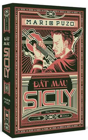 Đất máu Sicily (Tái bản 2023) - Mario Puzo