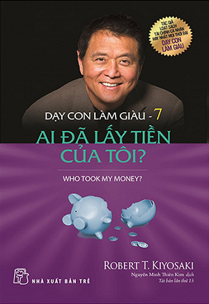 Dạy Con Làm Giàu - Tập 7: Ai Đã Lấy Tiền Của Tôi?