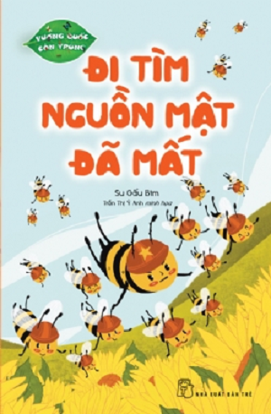 Đi Tìm Nguồn Mật Đã Mất