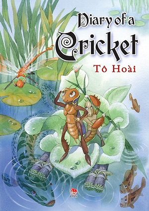 DẾ MÈN PHIÊU LƯU KÝ - DIARY OF A CRICKET (Bản Tiếng Anh - Tạ Huy Long Minh Họa)