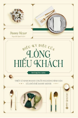 Điều Kỳ Diệu Của Lòng Hiếu Khách - Danny Meyer