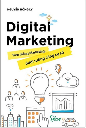 Digital Marketing - Trên Thông Marketing, Dưới Tường Công Cụ Số