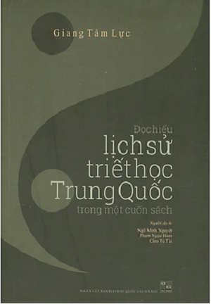 Đọc Hiểu Lịch Sử Triết Học Trung Quốc Trong Một Cuốn Sách