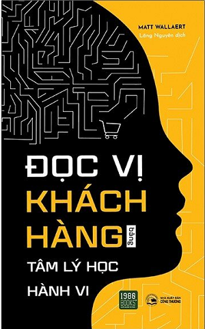 Đọc Vị Khách Hàng Bằng Tâm Lý Học Hành Vi