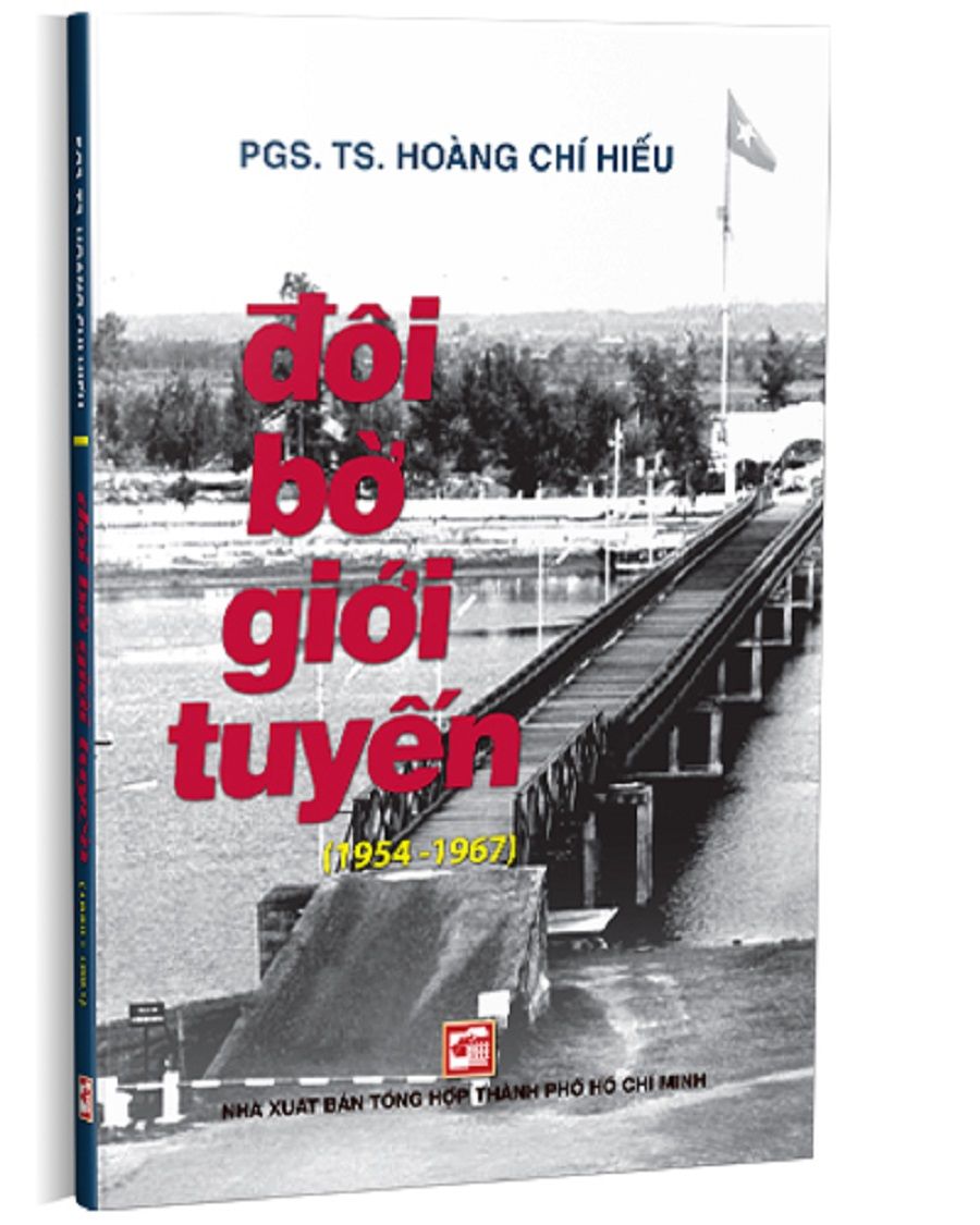 Đôi Bờ Giới Tuyến (1954 - 1967) - Tái Bản 2024