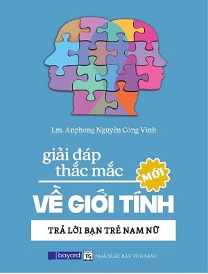 Giải Đáp Thắc Mắc Giới Tính - Trả Lời Bạn Trẻ Nam Nữ - Lm Anphong Nguyễn Công Vinh