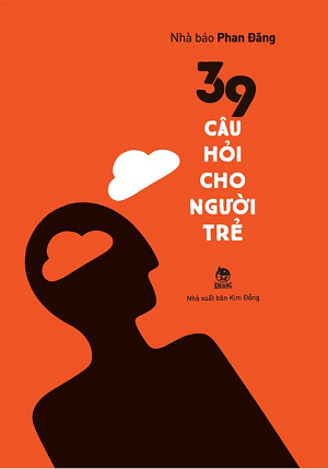 39 Câu Hỏi Cho Người Trẻ - Tái Bản 2023 - Phan Đăng