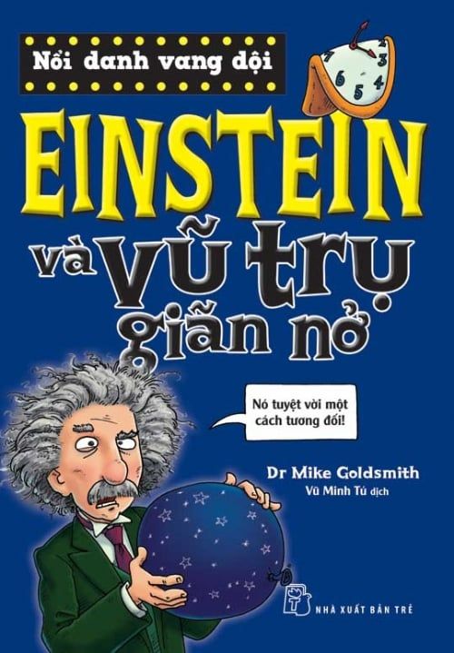NỔI DANH VANG DỘI – EINSTEIN VÀ VŨ TRỤ GIÃN NỞ