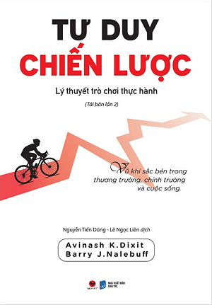 Tư Duy Chiến Lược - Lý Thuyết Trò Chơi Thực Hành - Avinash K.Dixit, Bary J.Nalebuff